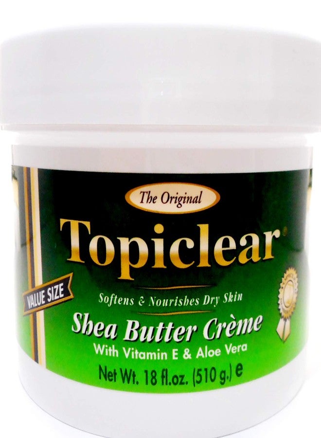 Topiclear Shea Butter Creme with Vitamin E & Aloe Vera 18 oz - Image 1